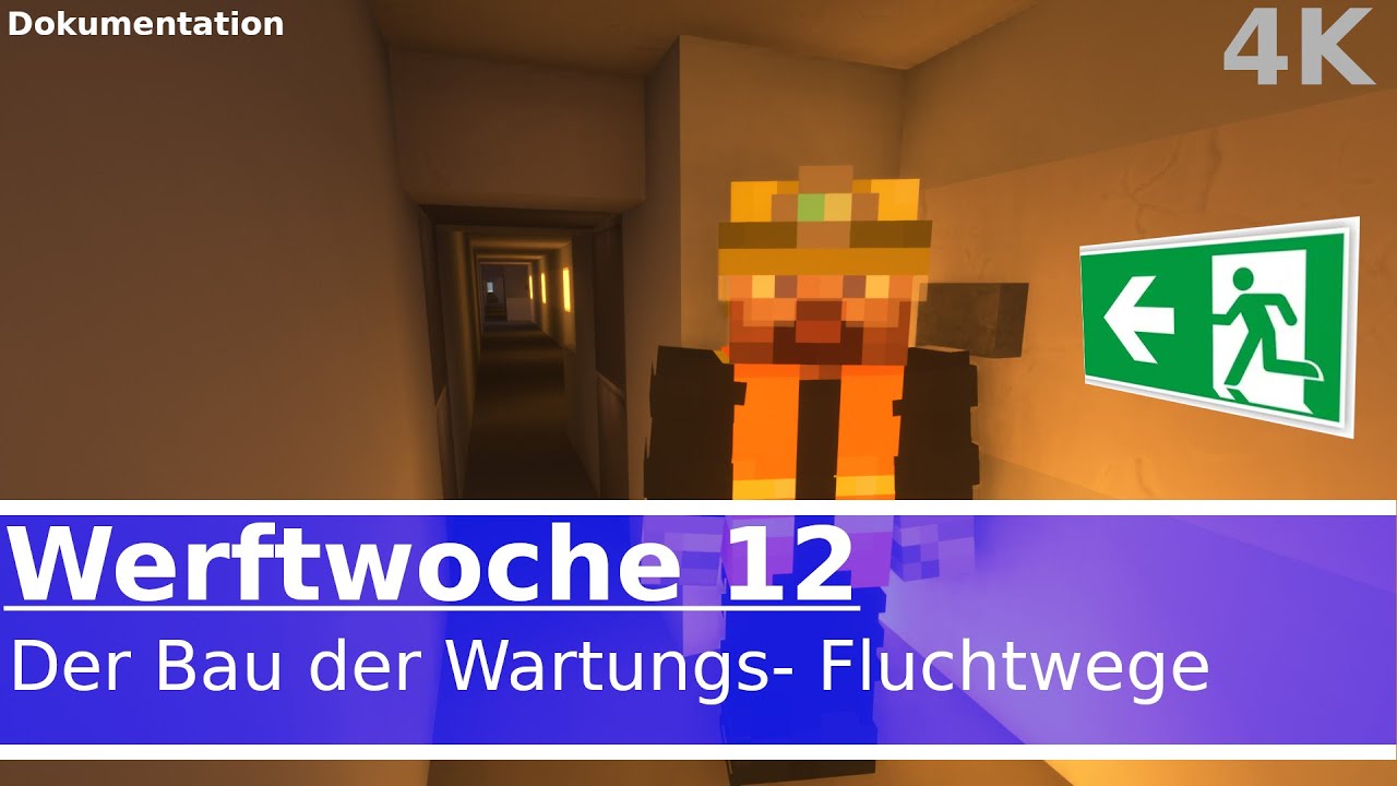 Werftwoche 12: Der Bau der Wartungsgänge | DOKUMENTATION [DE]