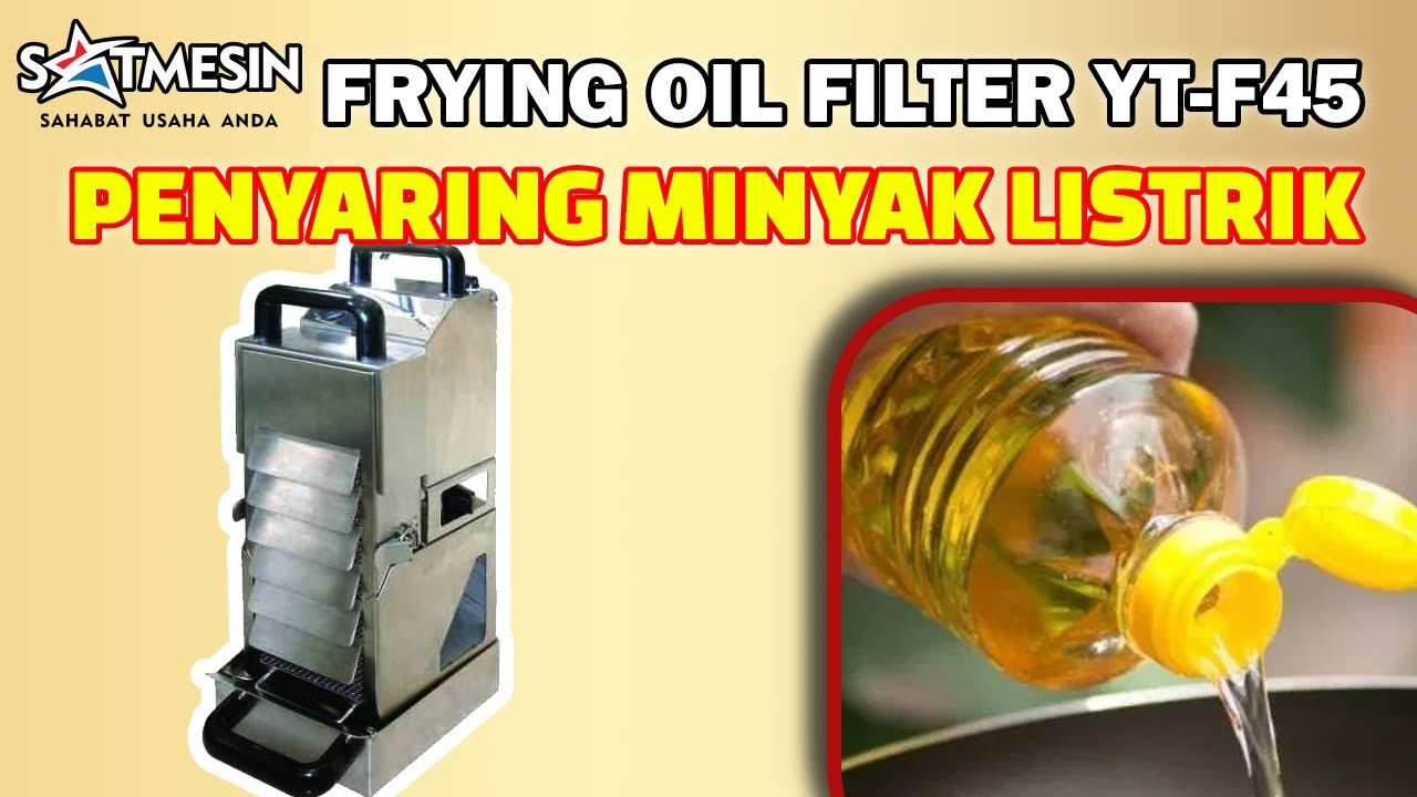 YT-F45 PENYARING MINYAK LISTRIK / FRYING OIL FILTER by SATMESIN.COM