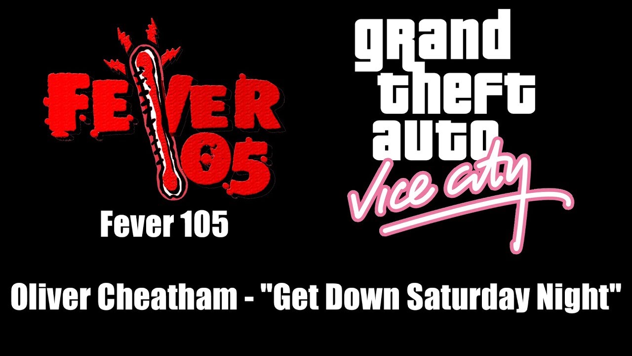 GTA: Vice City - Fever 105 | Oliver Cheatham - 