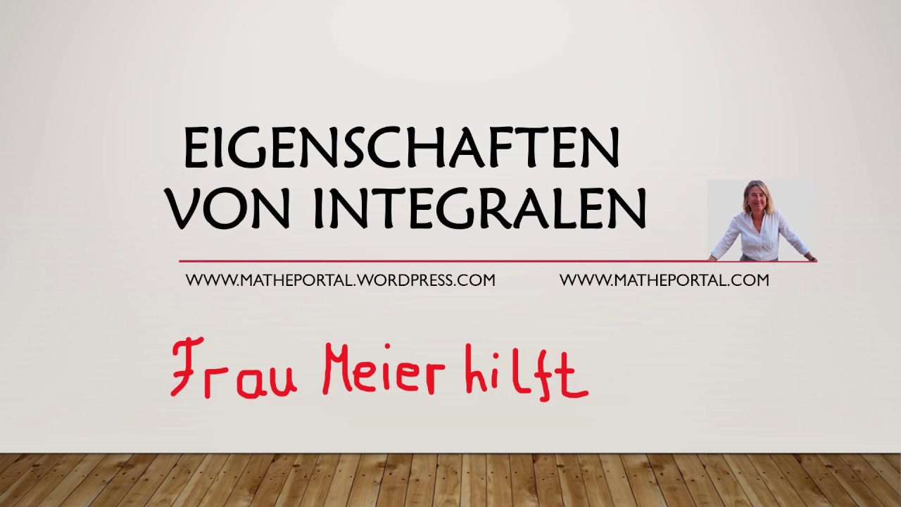 Eigenschaften von Integralen