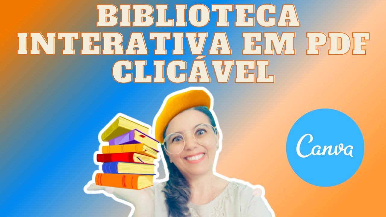 Como Criar Biblioteca Interativa em PDF com LINK CLICÁVEL no CANVA - Dia Nacional do Livro
