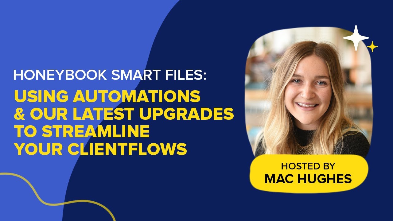 HoneyBook Smart Files: Using Automations & Our Latest Upgrades to Streamline Your Clientflows