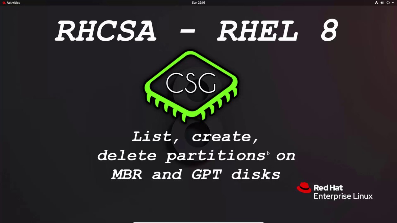 RHCSA RHEL 8 - List, create, delete partitions on MBR and GPT disks
