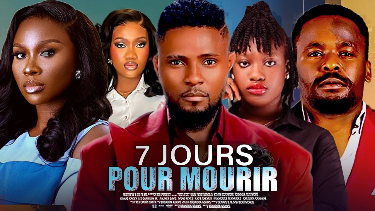 7 JOURS POUR MOURIR  - 2025 Dernier film nigérian