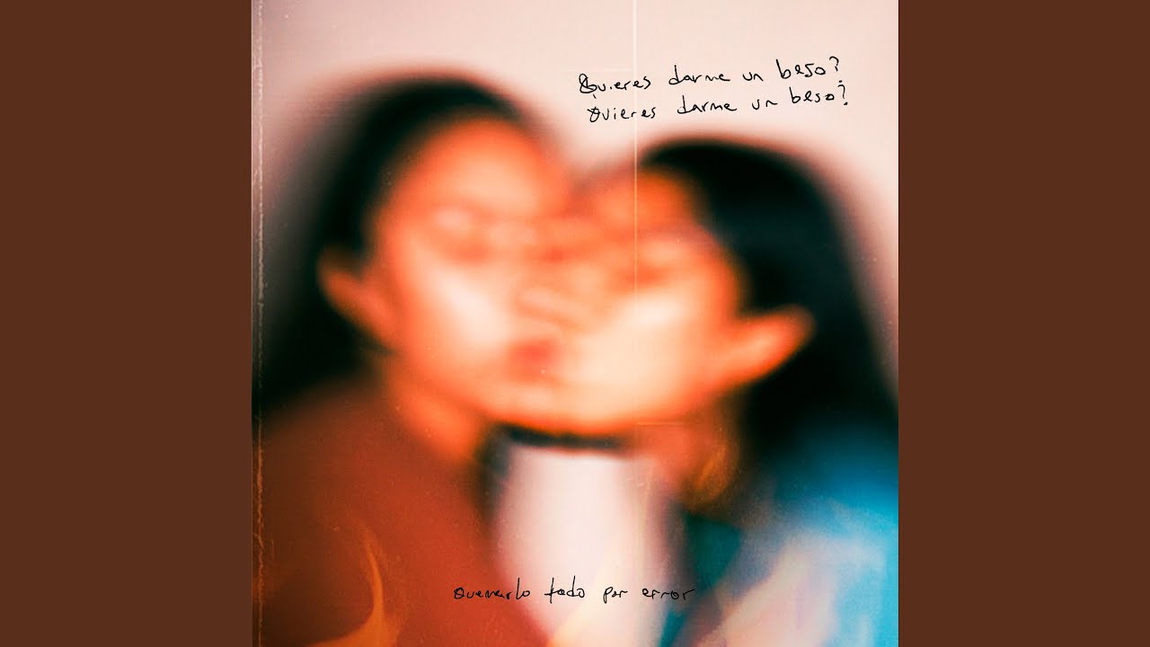 Quieres darme un beso?