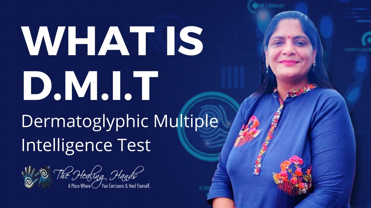 Dermatoglyphic Multiple Intelligence Test | D.M.I.T | What is D.M.I.T? |By- Dr.Ritu Agarwal.