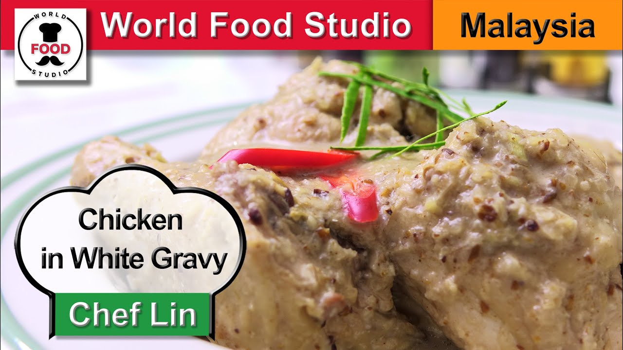 Malaysian Chicken in White Gravy - Opor Ayam - Chef Lin - World Food Studio