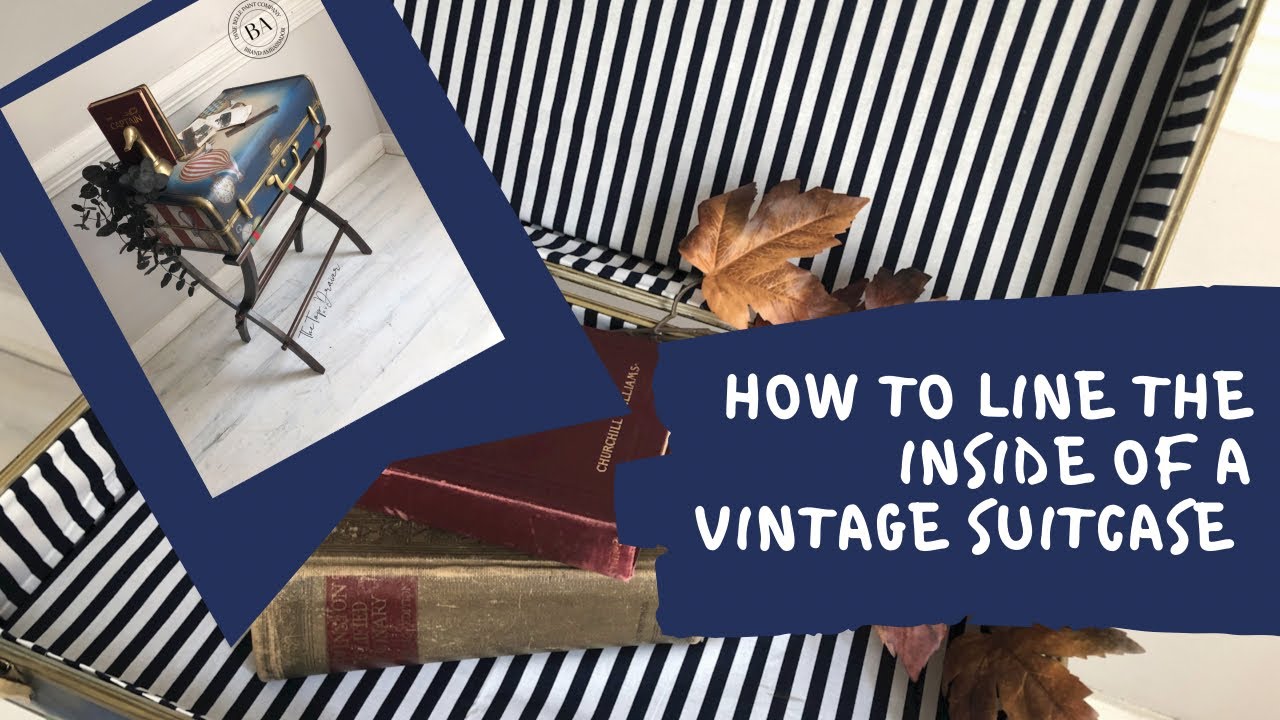 How To Line A Vintage Suitcase | No Sewing Needed
