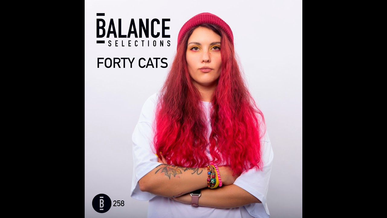 Balance Selections 258: Forty Cats