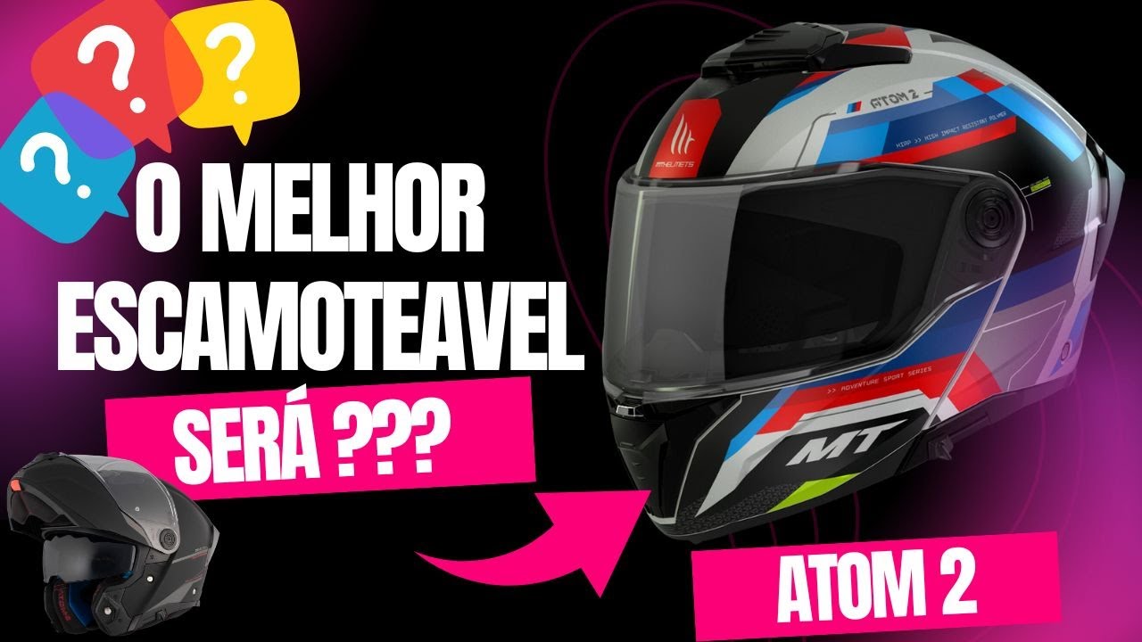 Por Que o Capacete MT Helmets Atom 2 é o Escamoteavel Perfeito para Motociclistas?