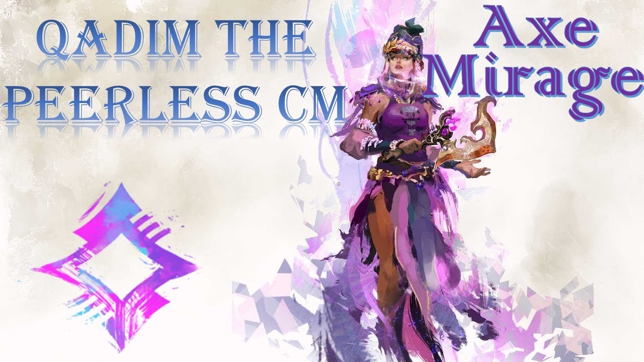 Guild Wars 2 - Axe Mirage | Wing 7 Qadim The Peerless CM
