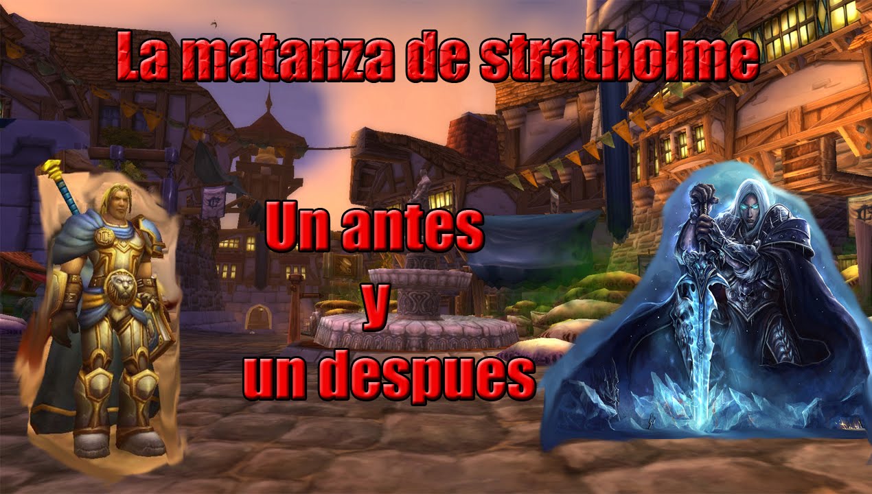 Wow la matanza de stratholme pve (el principio de la plaga)