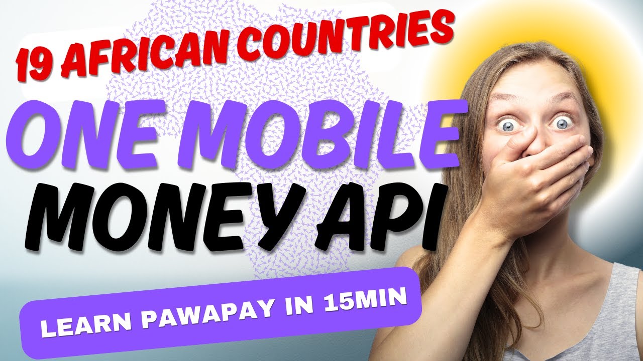 19 AFRICAN COUNTRIES ONE MOBILE MONEY API || PAWAPAY || MOBILE MONEY