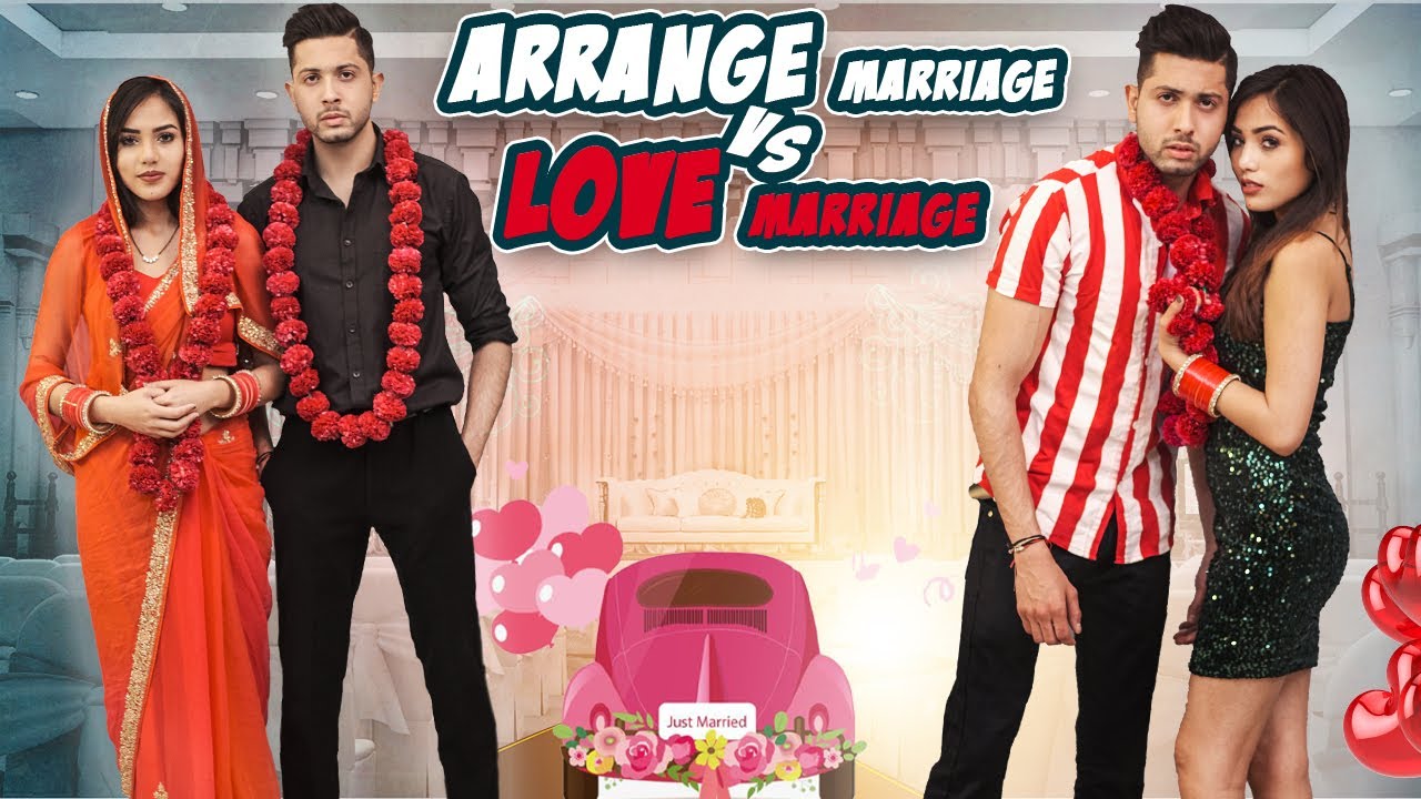 Arrange Marriage Vs Love Marriage || Ahana Goyal