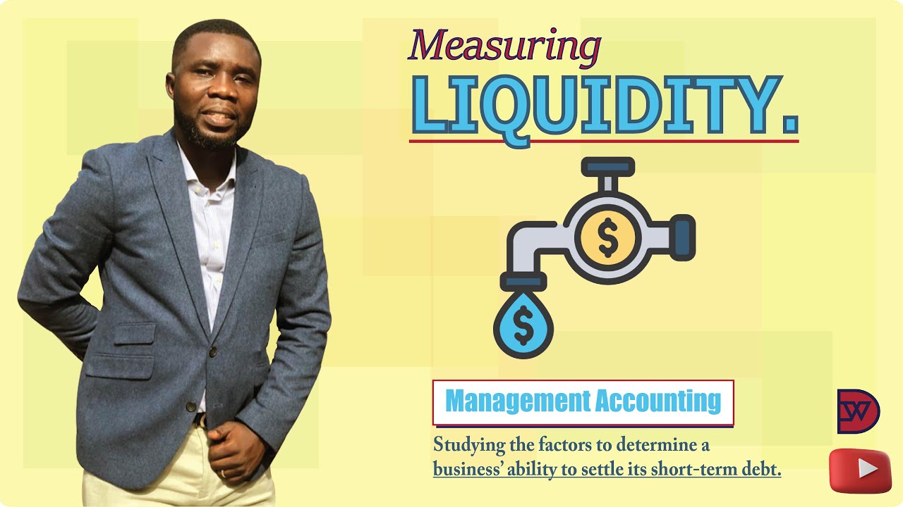 HOW TO MEASURE LIQUIDITY