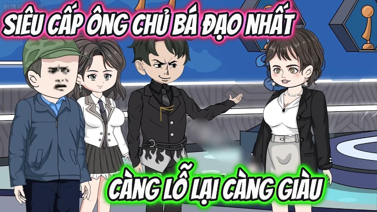 Siêu Cấp Ông Chủ Bá Đạo Nhất Càng Lỗ Lại Càng Giàu | Tiểu Hà Review