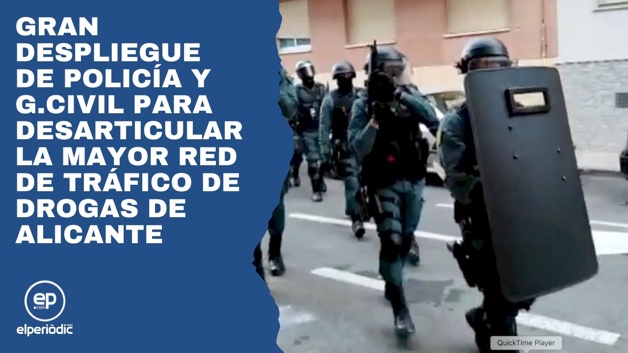 Gran despliegue de Policía y G.Civil para desarticular la mayor red de tráfico de drogas de Alicante