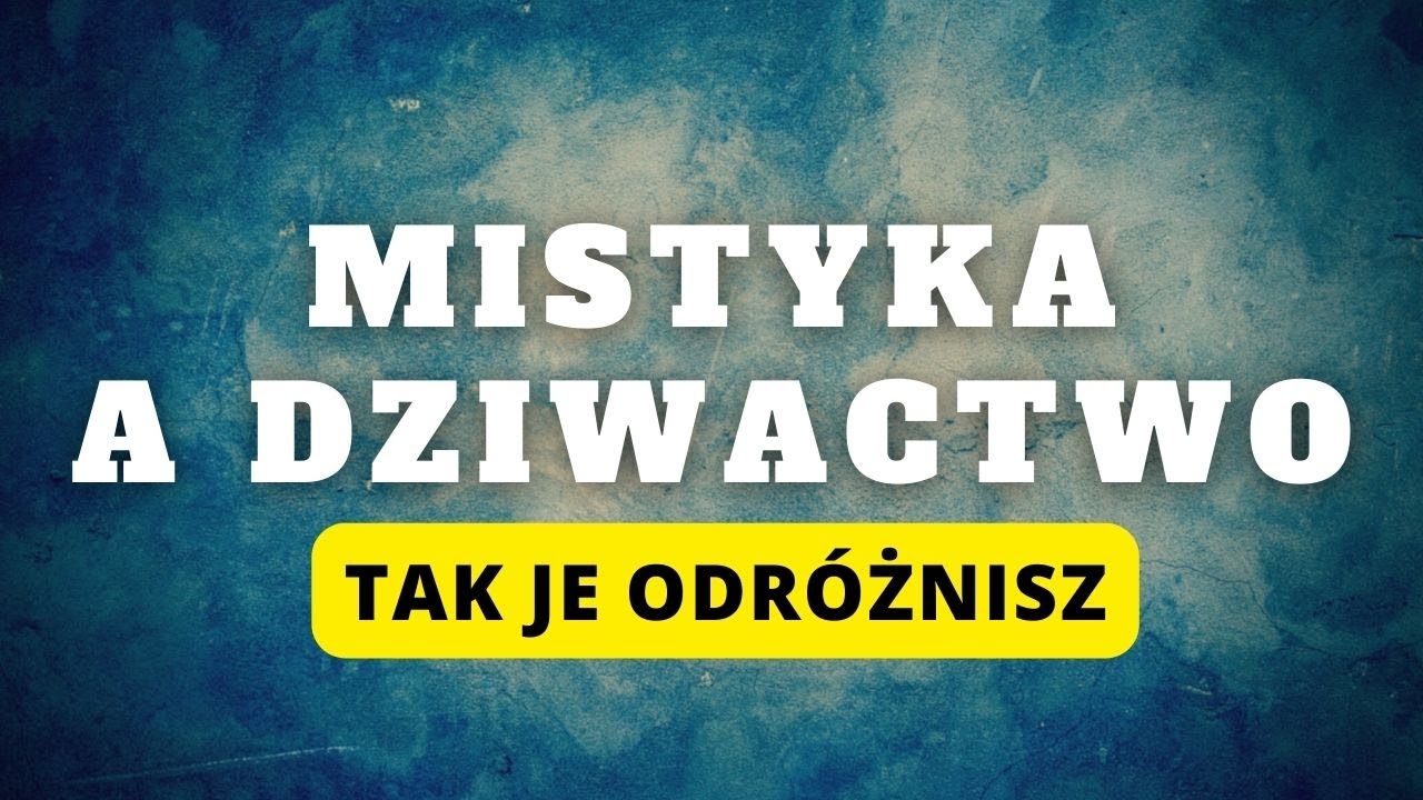 Mistyka a dziwactwo. Tak je odr&oacute;żnisz