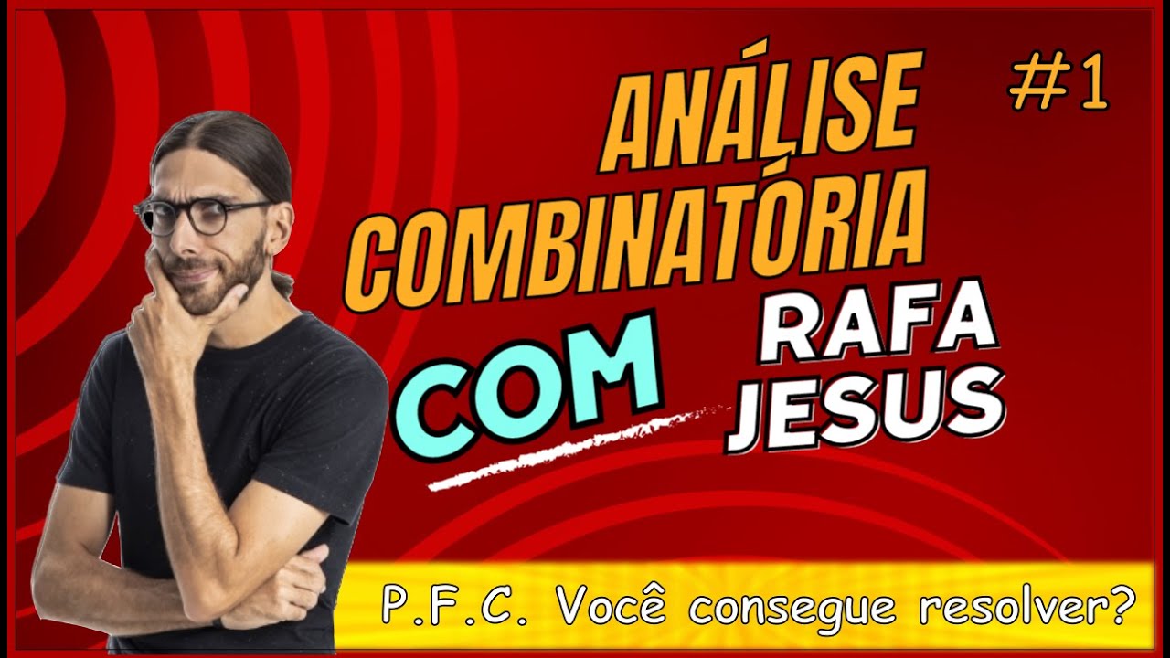 Problemas com análise combinatória? Exercício resolvido utilizando Princípio Fundamental da Contagem