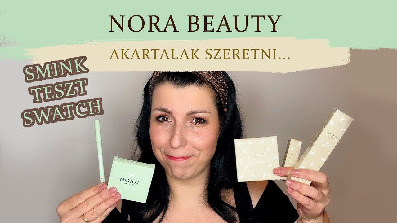 NORA BEAUTY annyira akartalak szeretni | Ördög Nóra & a Helia-D új márkája / Smink, Teszt, Swatch /