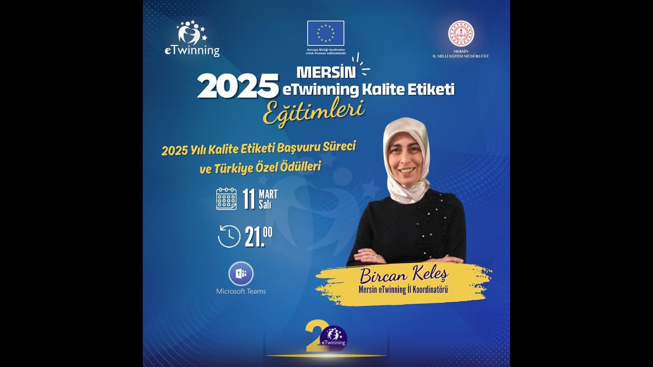 Mersin 2025 yılı eTwinning Kalite Etiketi Başvuru Süreci  ve Türkiye Özel Ödülleri