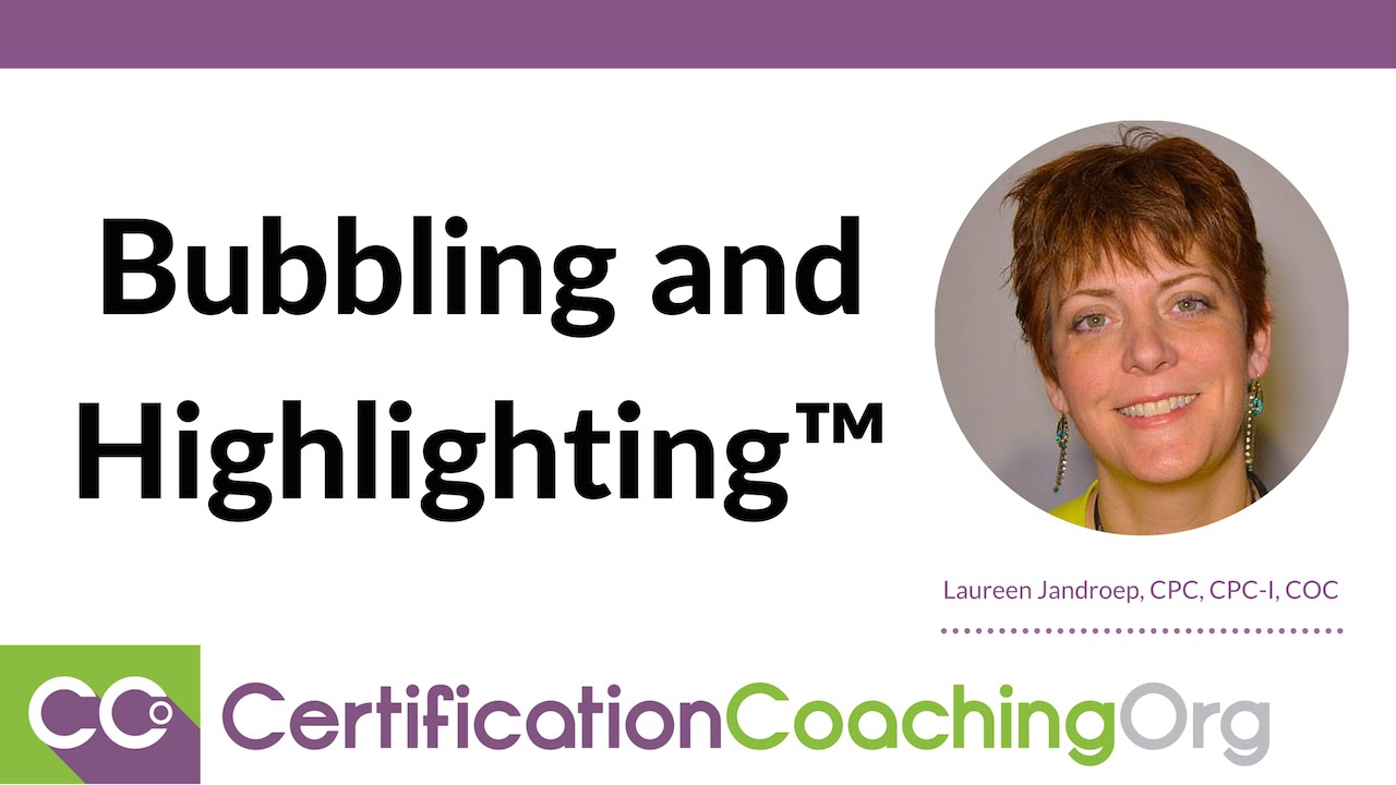 Medical Coding Bubbling and Highlighting™