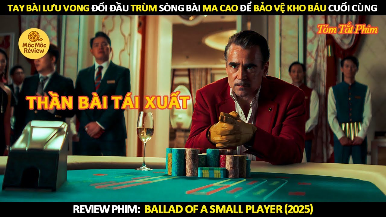 [Review Phim] Tay Bài Lưu Vong Đối Đầu Trùm Sòng Bài Ma Cao Để Bảo Vệ Kho Báu Cuối Cùng
