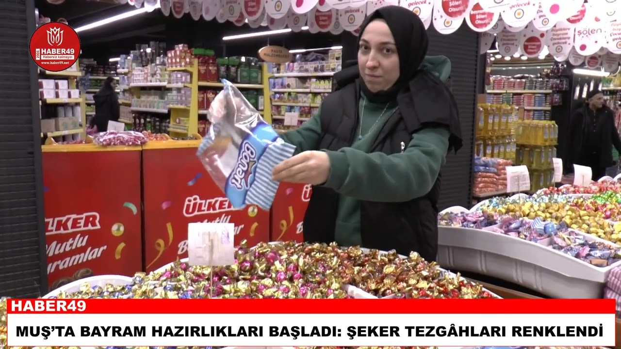 Muş’ta bayram hazırlıkları başladı: Şeker tezgâhları renklendi