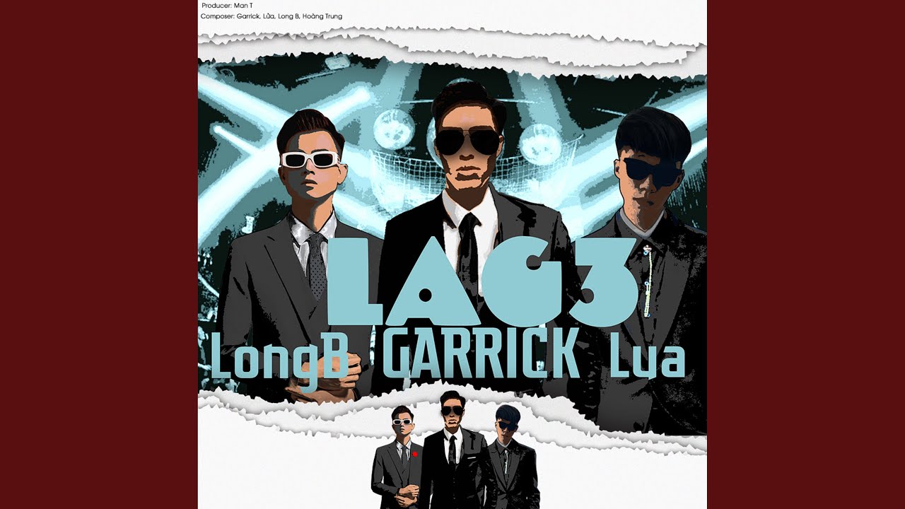 Lag 3 (feat. Lửa, Long B, Hoàng Trung) (Beat)