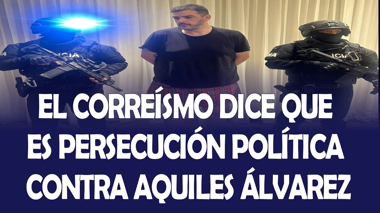EL CORREÍSMO DICE QUE TODO ES PERSECUCIÓN POLÍTICA CONTRA AQUILES ÁLVAREZ ALCALDE DE GUAYAQUIL