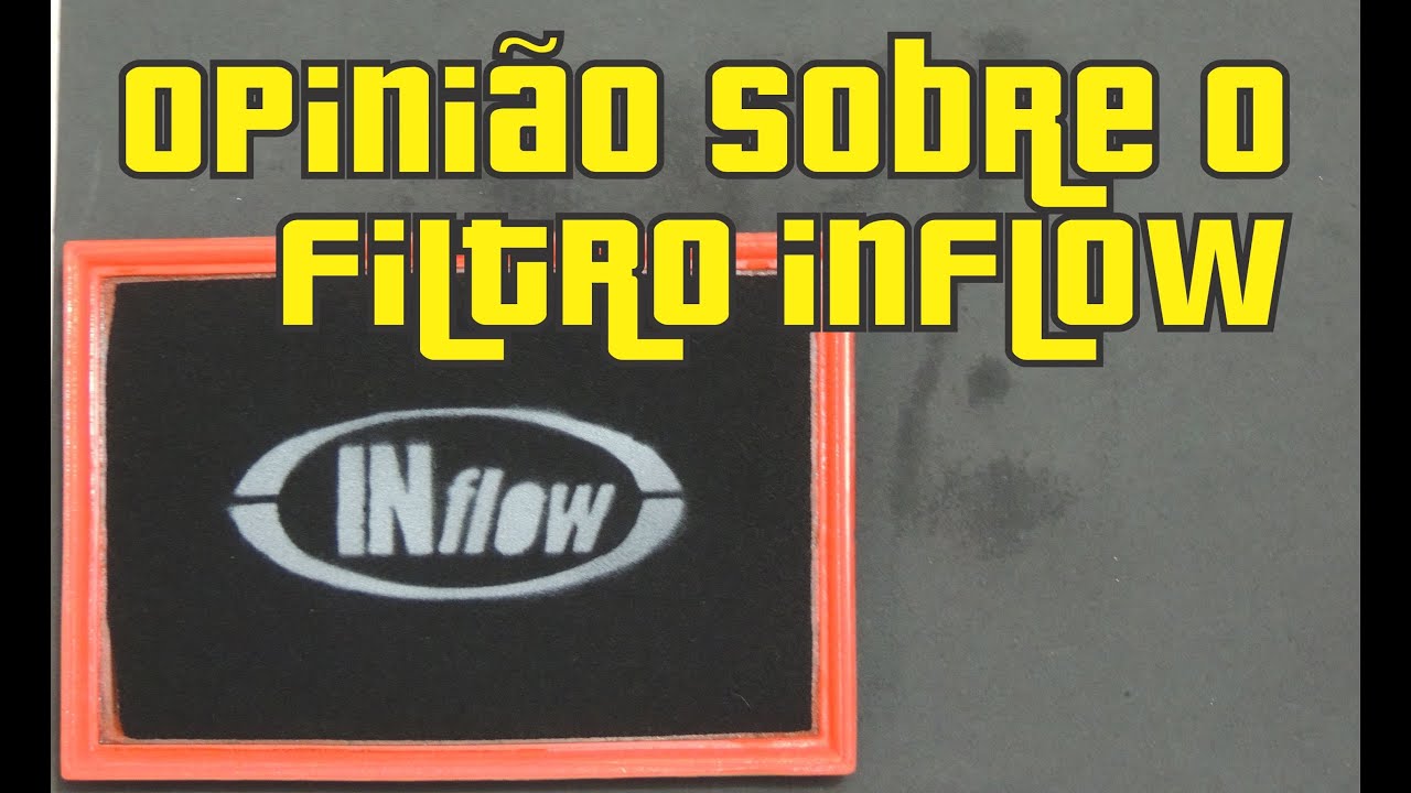 Opini&atilde;o sobre o Filtro Inflow