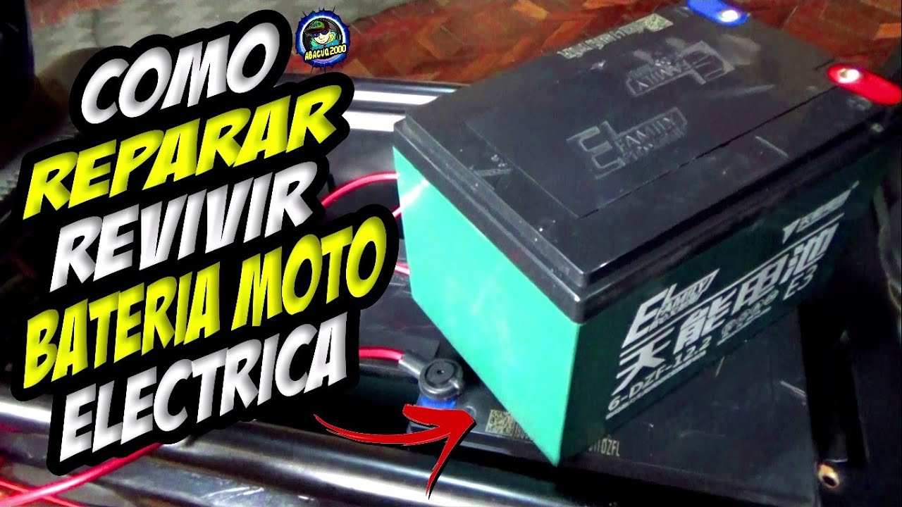 COMO DARLE MANTENIMIENTO & REPARAR O REVIVIR LA BATERÍA DE TU MOTO ELECTRICA TUTORIAL - abacuq2000
