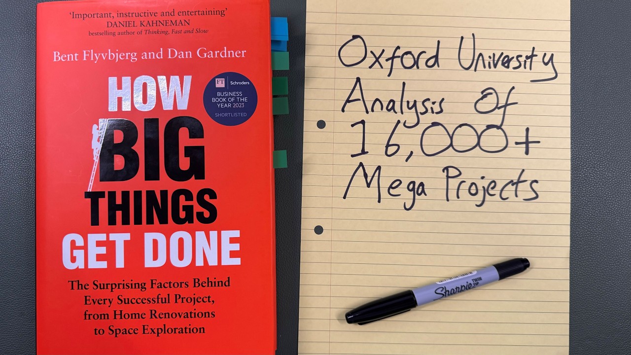 How Big Things Get Done - The Surprising Factors Behind Every Successful Project (Bent Flyvbjerg)