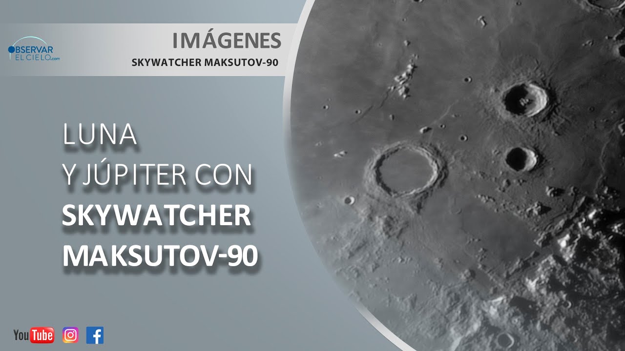 LUNA Y JÚPITER CON SKYWATCHER MAK-90