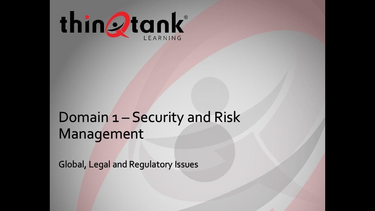 thinQtank Learning Training Camp - ISC2 CISSP (Global, Legal and Regulatory Issues)