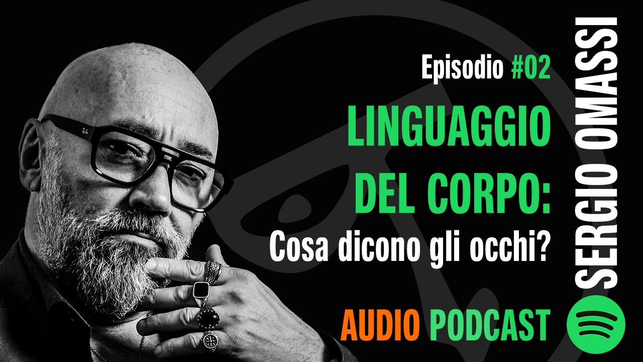 🎧 Linguaggio del corpo: cosa dicono gli occhi?