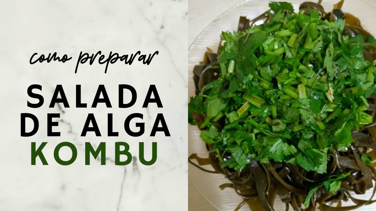 Como Preparar Salada de Alga-Kombu