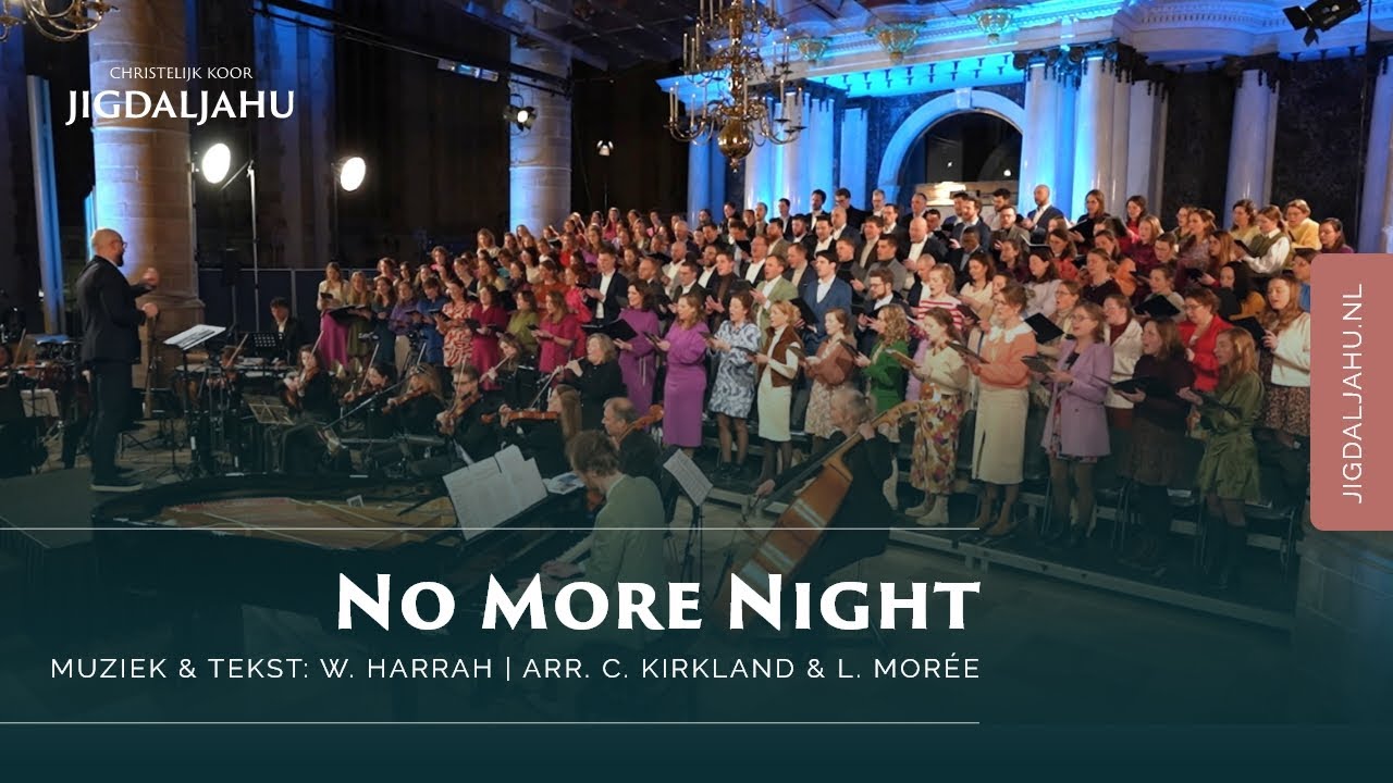 No More Night | Chr. Koor Jigdaljahu