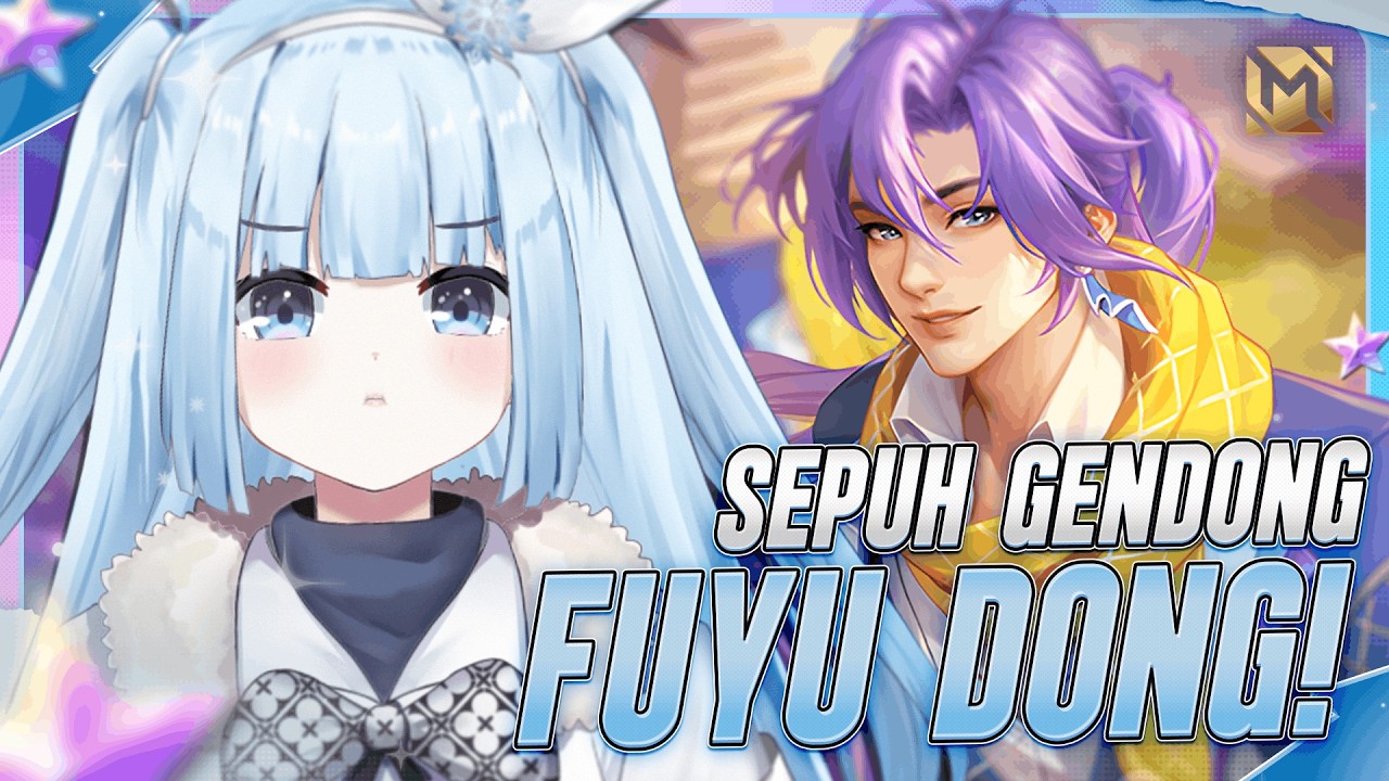 【GAMING | MLBB】SEPUH GENDONG FUYU KE GLORY DONG!