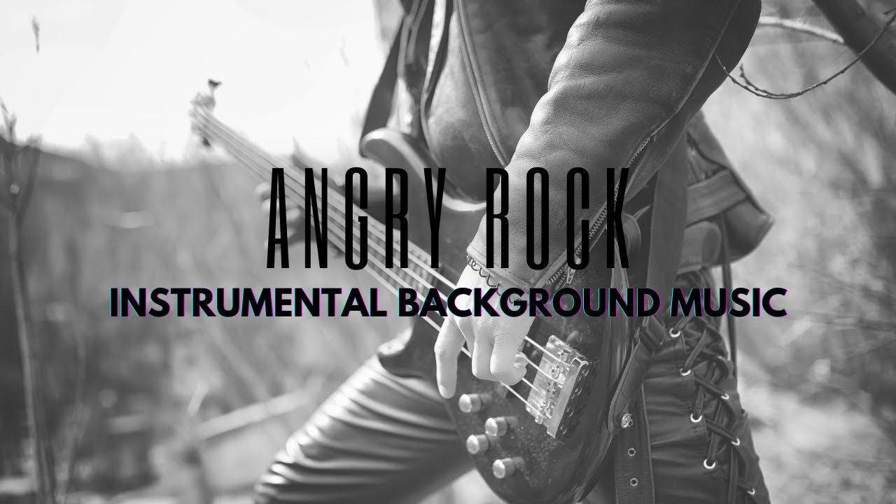 Angry Rock Music &bull; Instrumental Background Music