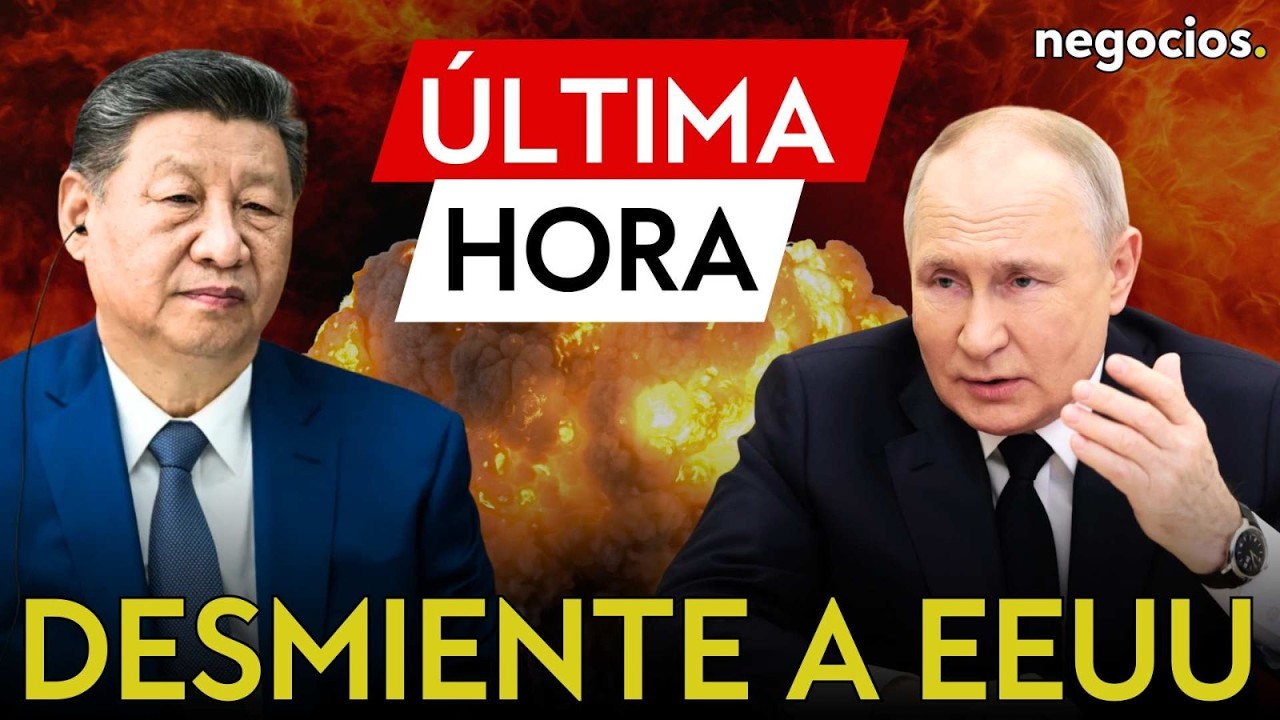 ÚLTIMA HORA | Rusia desmiente a EEUU y niega las pruebas nucleares con China tras expirar New START