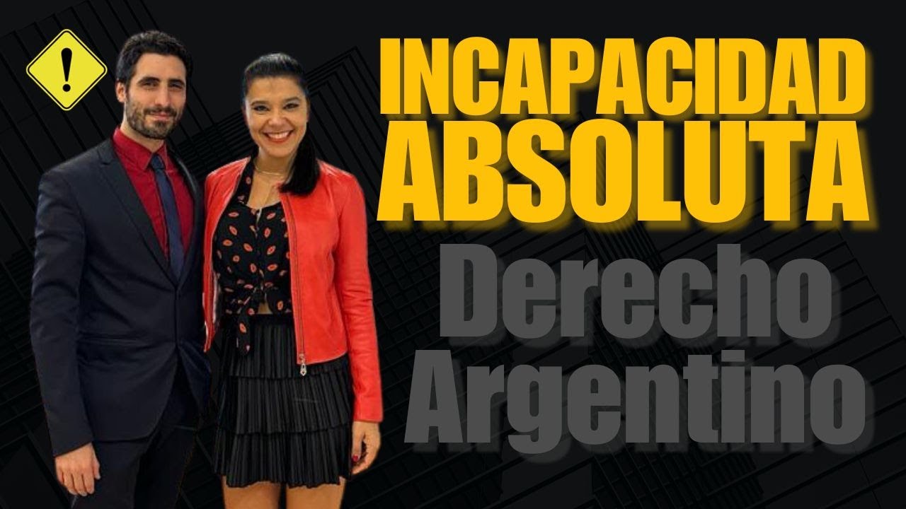 ⚠️La Incapacidad Absoluta de la Persona que Trabaja en las leyes 20.744 y 24.241 ⚖️Derecho Argentino