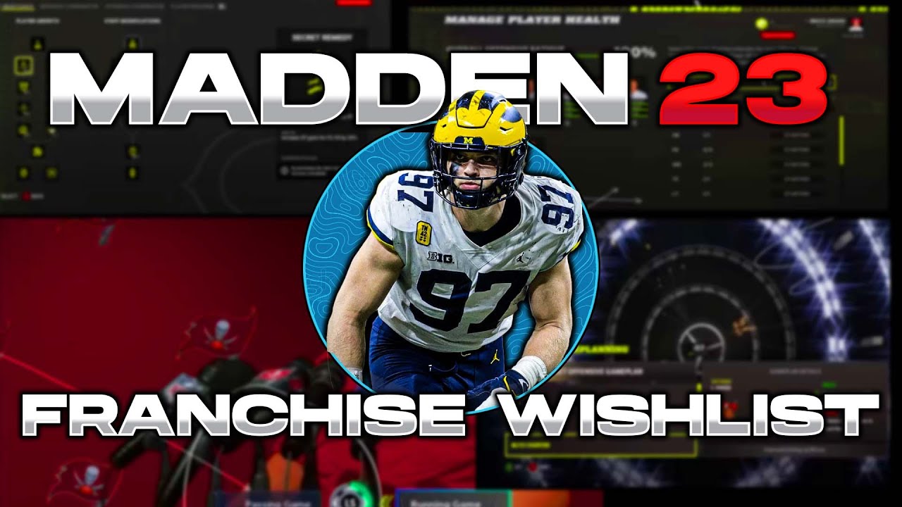 Madden 23 Franchise Mode Wishlist | Features That NEED To Be In The Game