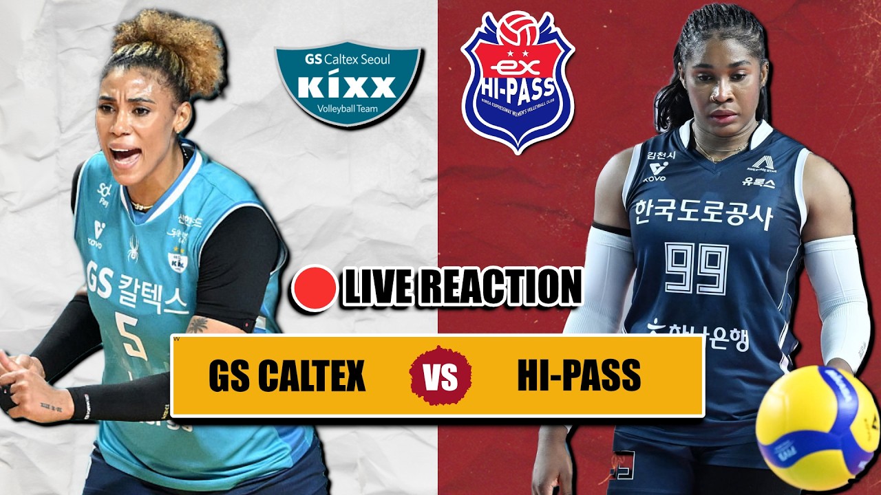 🔴 GS CALTEX VS HI-PASS, VLEAGUE KOREA LIVE REACTION
