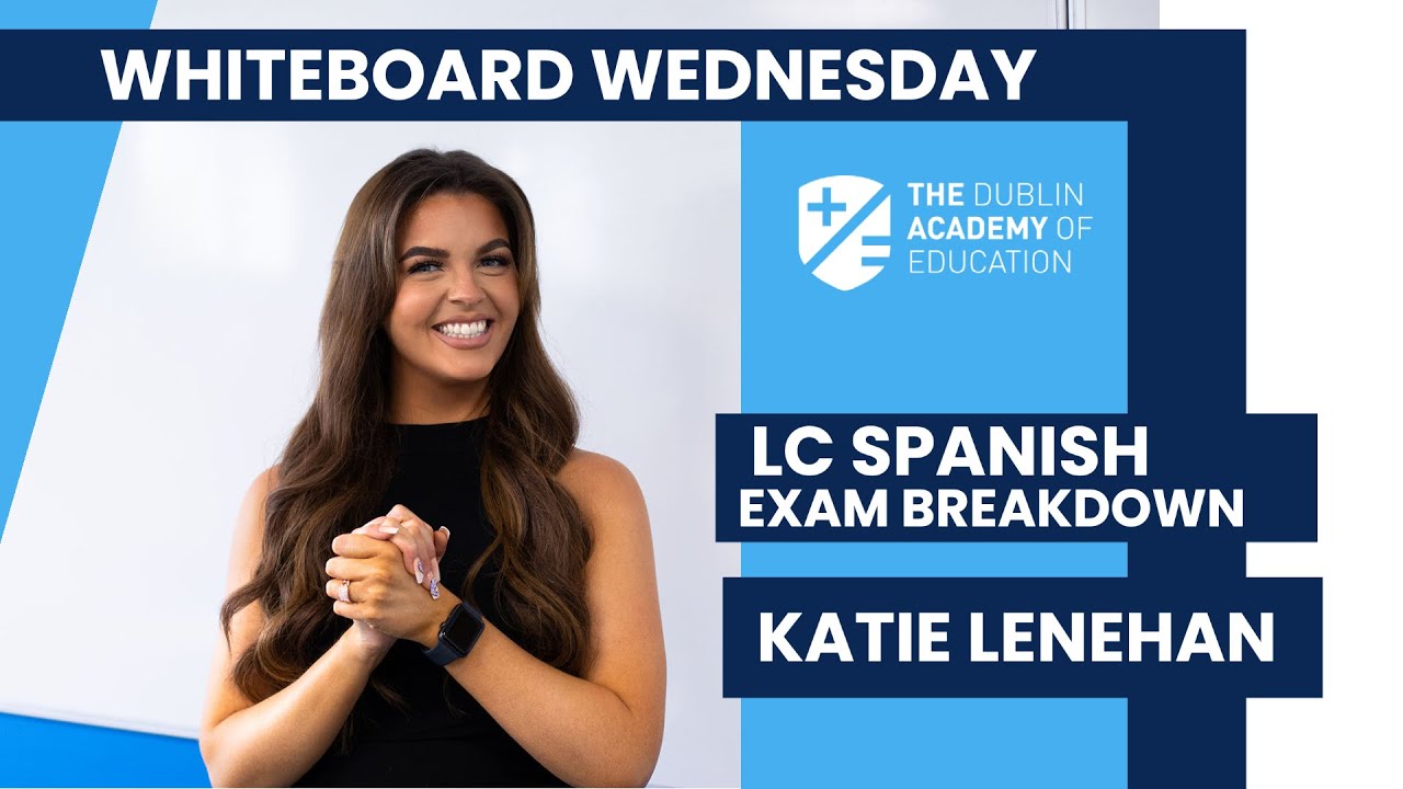Leaving Cert Spanish Exam Breakdown