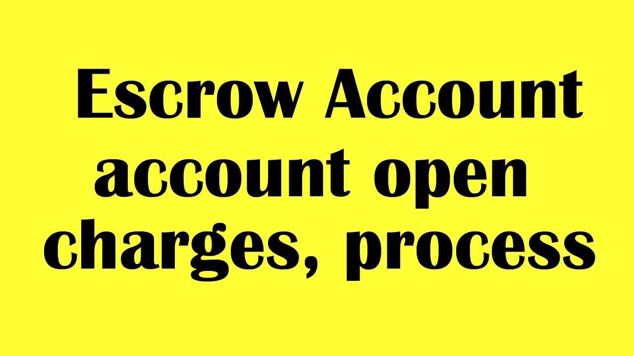 Escrow Account || how to create escrow account || document, Charges|| hindi