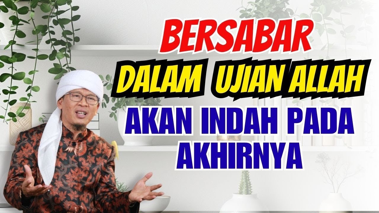 AA GYM | BERSABAR DALAM SUATU UJIAN ALLAH