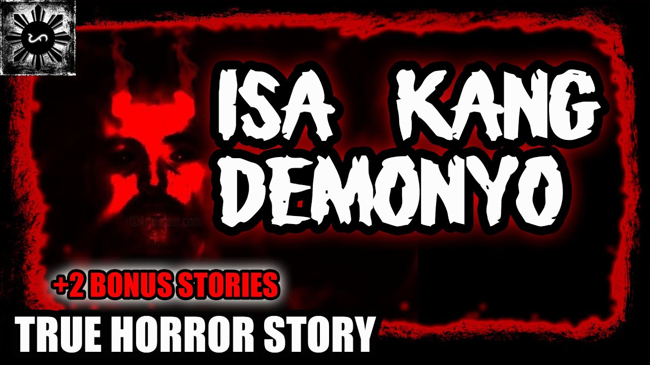 Isa Kang Demonyo | Tagalog Stories | Pinoy Creepypasta