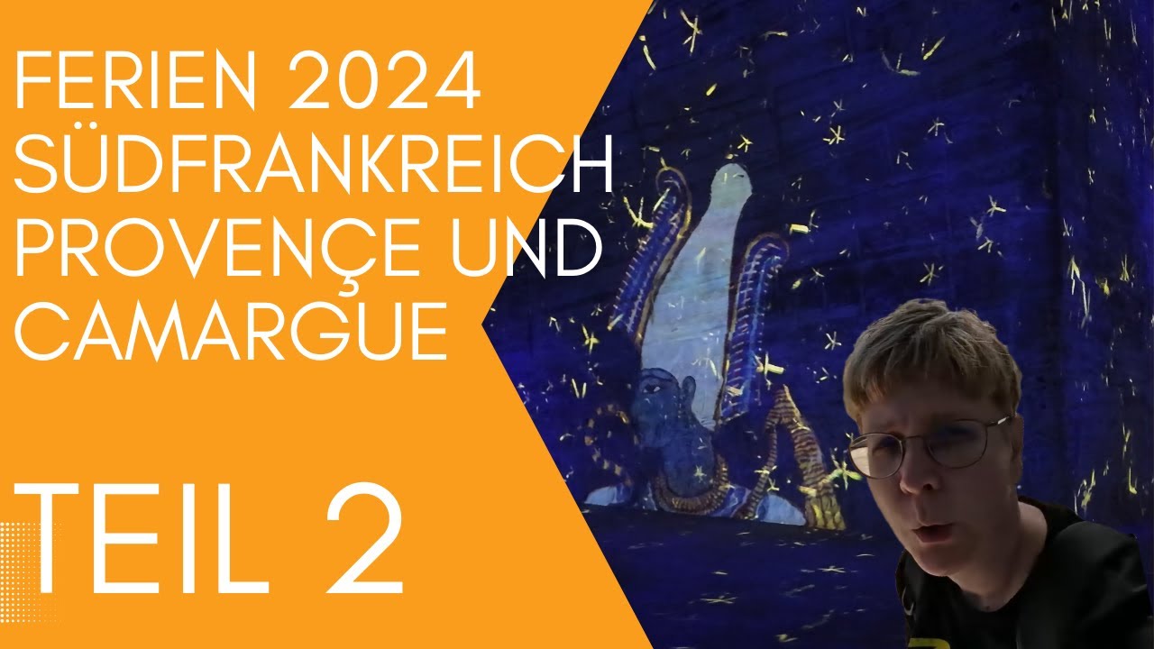 Ferien 2024 Frankreich Teil 2