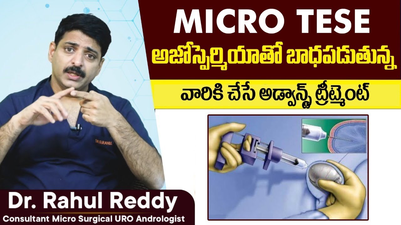 Micro TESE Procedure || Treatment For Azoospermia || Dr Rahul Reddy || Androcare Andrology Clinic